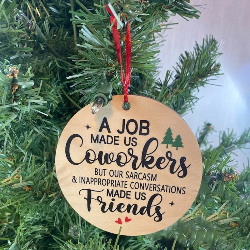 Lustiges Ornament – Der Job hat uns zu Kollegen und Freunden gemacht
