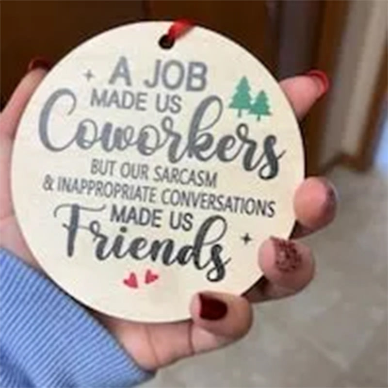 Lustiges Ornament – Der Job hat uns zu Kollegen und Freunden gemacht
